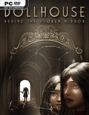 Dollhouse: Behind the Broken Mirror (PC)