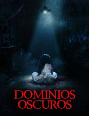 Dominios oscuros (2024) (Películas)
