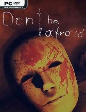 Don't Be Afraid (PC)