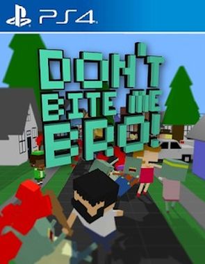 Dont Bite Me Bro (PS4)