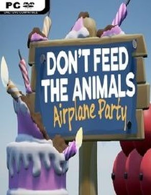 Don't Feed the Animals: Airplane Party (PC)