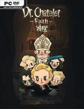 Dr. Chatelet: Faith (PC)