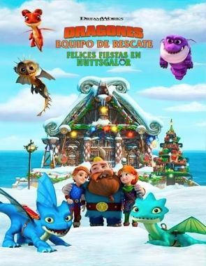 Dragones_Equipo_de_rescate_Felices_fiestas_en_Huttsgalor Dragones: Equipo de rescate - Felices fiestas en Huttsgalor (2020) (Películas)