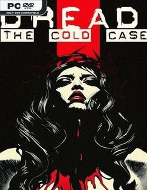 Dread: The Cold Case (PC)