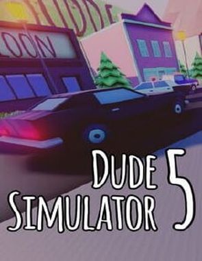 Dude Simulator 5 (PC)