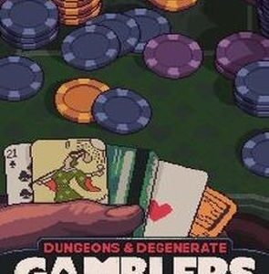 Dungeons and Degenerate Gamblers (PC)