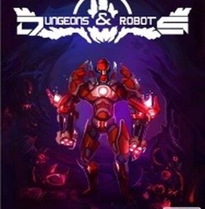 Dungeons & Robots (PC)