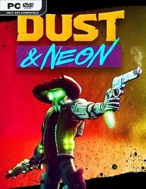 Dust & Neon (PC)