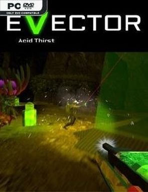 EVECTOR: Acid Thirst (PC)