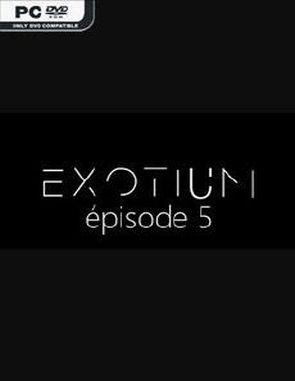 EXOTIUM: EPISODE 5 (PC)