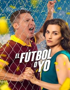 El fútbol o yo (2017) (Películas)