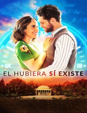 El hubiera sí existe (2019) (Películas)