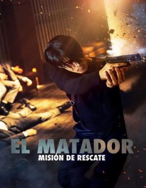 El matador: Misión de rescate (2024) (Películas)