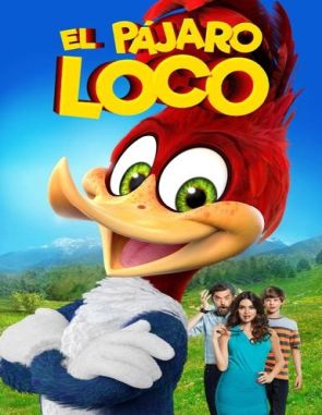 El Pájaro Loco: La película (2024) (Películas)