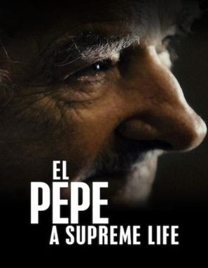 El Pepe, una vida suprema (2018) (Películas)