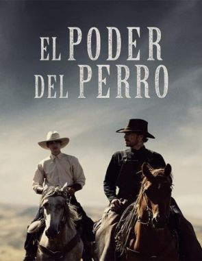 El_Poder_Del_Perro El poder del perro (2021) (Películas)
