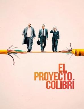 El proyecto colibrí (2024) (Películas)