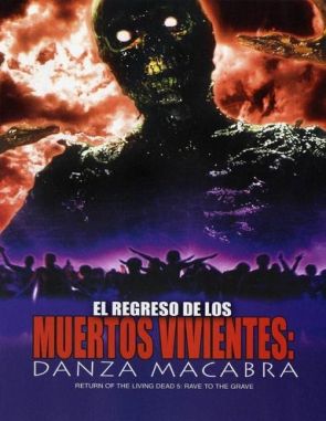 El regreso de los muertos vivientes 5: Danza macabra (2005) (Películas)