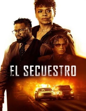 El_Secuestro El secuestro (2024) (Películas)