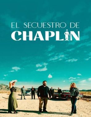 El_Secuestro_de_Chaplin El secuestro de Chaplin (2024) (Películas)