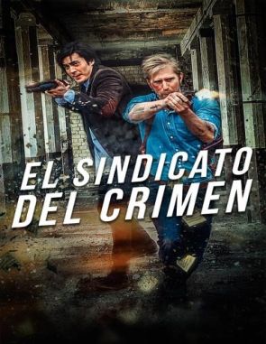 El sindicato del crimen (2024) (Películas)