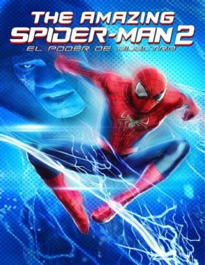 El sorprendente Hombre Araña 2: La amenaza de Electro (2014) (Películas)