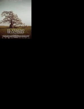 El_Veneno_de_la_Tierra El veneno de la Tierra (2024) (Películas)