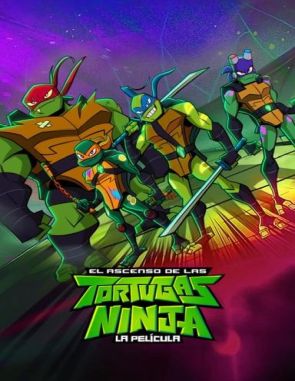 El ascenso de las Tortugas Ninja: La película (2022) (Películas)