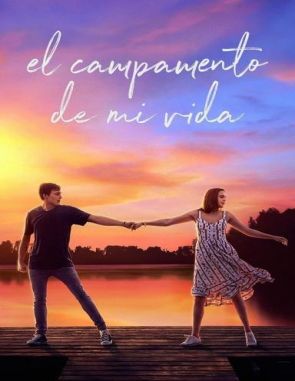 El campamento de mi vida (2021) (Películas)