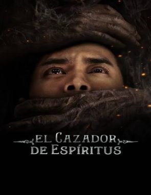 El cazador de espíritus (2023) (Películas)