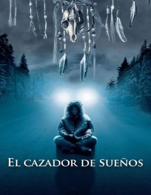 El cazador de sueños (2003) (Películas)
