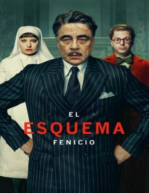El_esquema_Fenicio El esquema Fenicio (2022) (Películas)