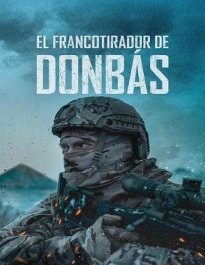 El francotirador de Dombás (2022) (Películas)