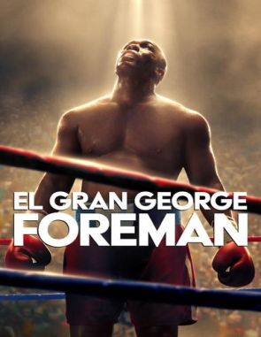 El_gran_George_Foreman El gran George Foreman (2023) (Películas)