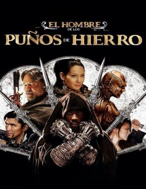 El_hombre_con_los_punos_de_hierro El hombre con los puños de hierro (2012) (Películas)