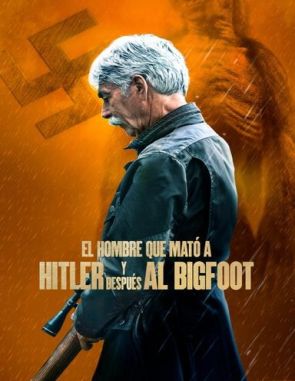 El_hombre_que_mato_a_Hitler_y_despues_al_Bigfoot El hombre que mató a Hitler y luego al Bigfoot (2018) (Películas)