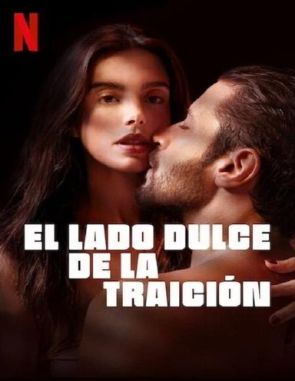 El lado dulce de la traición (2021) (Películas)