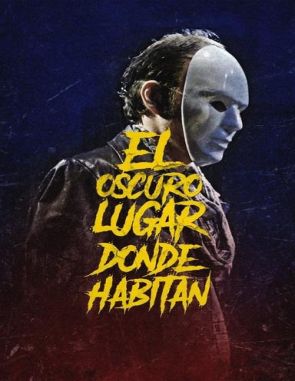 El lugar oscuro donde habitan (2024) (Películas)