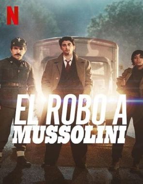 El robo a Mussolini (2022) (Películas)