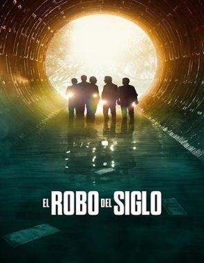 El robo del siglo (2020) (Películas)