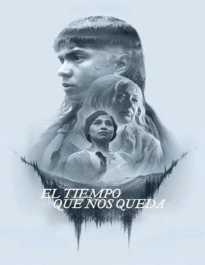 El tiempo que nos queda (2024) (Películas)