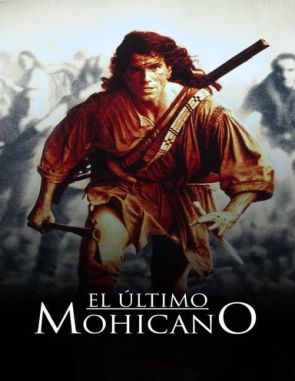 El último de los mohicanos (1992) (Películas)