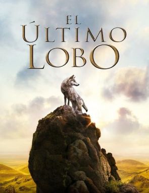 El_ultimo_lobo El último lobo (2015) (Películas)