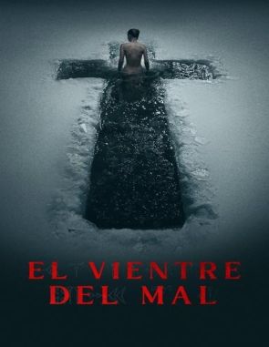 El vientre del mal (2024) (Películas)