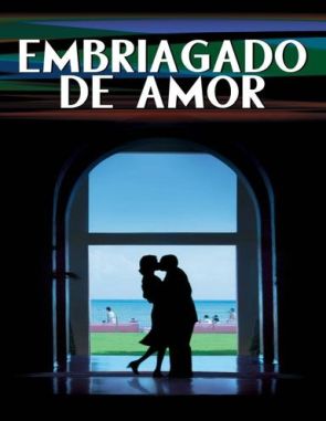 Embriagado de amor (2002) (Películas)
