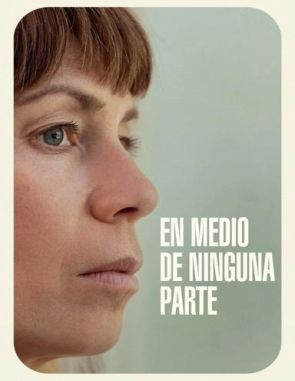 En_medio_de_ninguna_parte En medio de ninguna parte (2024) (Películas)