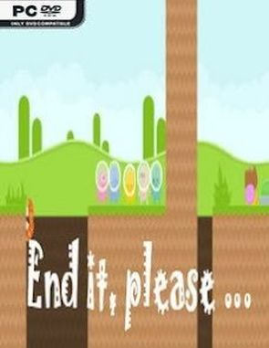End it please (PC)