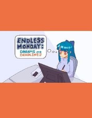 Endless Monday: Dreams and Deadlines (PC)