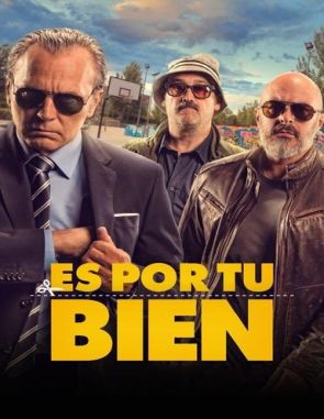 Es_por_tu_bien Es por tu bien (2017) (Películas)