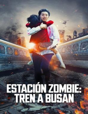Estacion_Zombie_tren_a_Busan Estación Zombie: Tren a Busan (2016) (Películas)